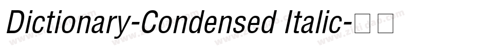 Dictionary-Condensed Italic字体转换